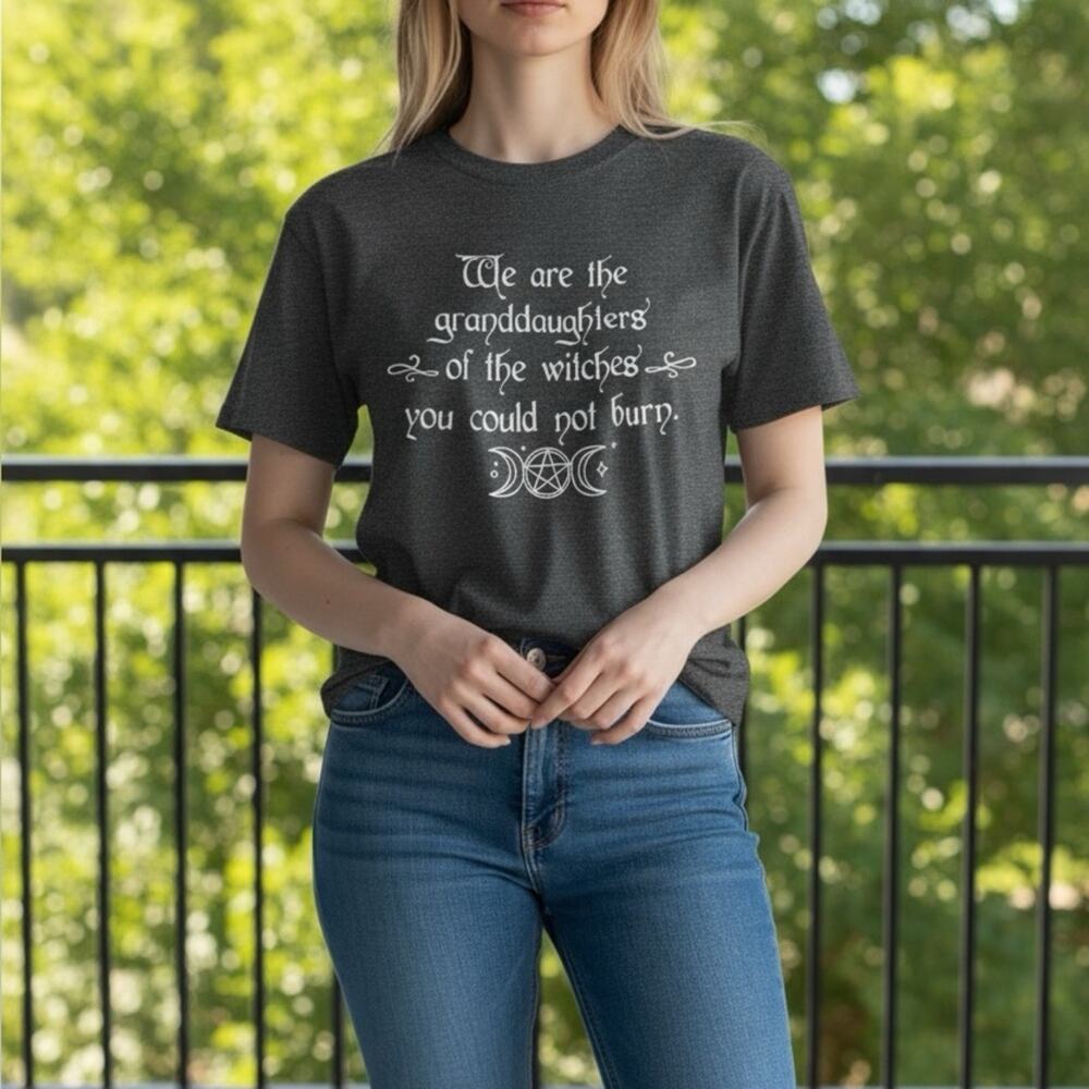 NWOT we are the granddaughters of the witchesyou could not burn Gray Graphic Tee